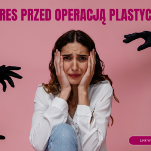 stres-przed-operacją-plastyczną